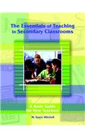 The Essentials of Teaching in Secondary Classrooms