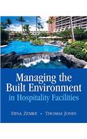 Managing the Built Environment in Hospitality Facilities