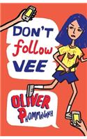 Don't Follow Vee