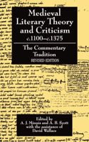 Medieval Literary Theory and Criticism C.1100--C.1375