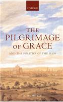 Pilgrimage of Grace ' and the Politics of the 1530's '