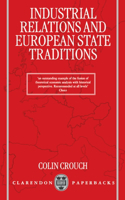 Industrial Relations and European State Traditions