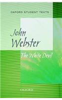 Oxford Student Texts: The White Devil