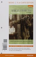 African Americans Books a la Carte, Volume 1 Plus New Mylab History with Etext -- Access Card Package