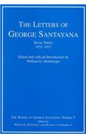 Letters of George Santayana, Book Three, 1921-1927, Volume 5