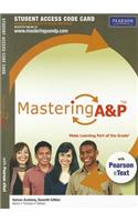 MasteringA&P with Pearson eText -- Standalone Access Card -- for Human Anatomy
