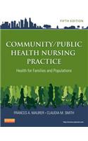Community/Public Health Nursing Practice: Health for Families and Populations