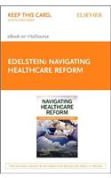 Navigating Healthcare Reform - Elsevier eBook on Vitalsource (Retail Access Card)