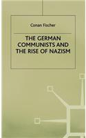 German Communists and the Rise of Nazism