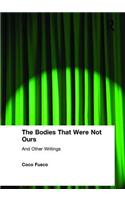 Bodies That Were Not Ours