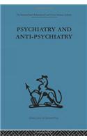 Psychiatry and Anti-Psychiatry