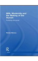 Milk, Modernity and the Making of the Human