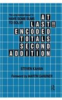 At Last!! Encoded Totals Second Addition: The Long-awaited Sequel to Have Some Sums to Solve(English)