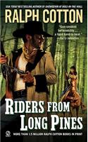 Riders From Long Pines: (Ranger Sam Burrack Western)