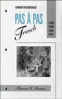 Pas A Pas French: Listening, Speaking, Reading, Writing, Workbook