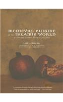 Medieval Cuisine of the Islamic World