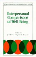 Interpersonal Comparisons of Well-Being: (Studies in Rationality and Social Change)