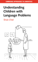 Understanding Children with Language Problems