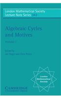 Algebraic Cycles and Motives: Volume 1