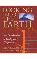Looking into the Earth: An Introduction to Geological Geophysics(English)