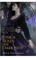 Jessica Rules the Dark Side
