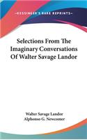 Selections From The Imaginary Conversations Of Walter Savage Landor