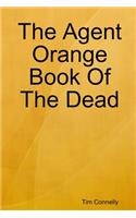 The Agent Orange Book Of The Dead