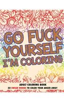 Go Fuck Yourself, I'm Coloring