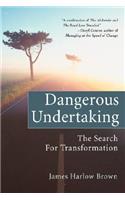 Dangerous Undertaking