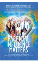 Parental Influence Matters