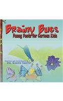 Brainy Bugs: Funny Facts for Curious Kids