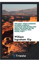 The Early Jesuit Missions in North America