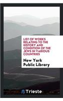List of Works Relating to the History and Condition of the Jews in Various Countries