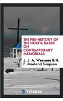 The Pre-History of the North