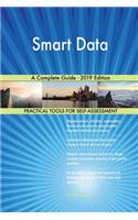 Smart Data A Complete Guide - 2019 Edition