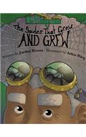Village and The Spider That Grew and Grew