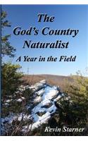 God's Country Naturalist: A Year in the Field