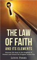 The Law of Faith And Its Elements