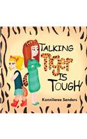 Talking Tiger Is Tough
