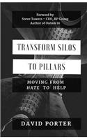 Transform Silos to Pillars