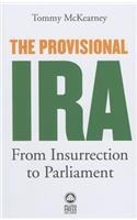 Provisional IRA: From Insurrection to Parliament