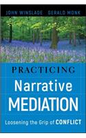 Practicing Narrative Mediation