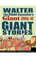 Walter the Giant Storyteller's Giant Book of Giant Stories