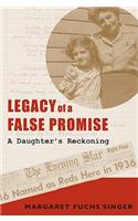 Legacy of a False Promise