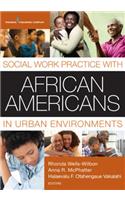 Social Work Practice with African Americans in Urban Environments