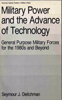 Military Power And The Advance Of Technology