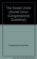 The Soviet Union (SOVIET UNION (CONGRESSIONAL QUARTERLY))