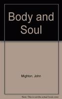 Body and Soul
