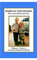 Babes in the Woods - With a Little Child to Guide Them