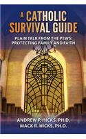 A Catholic Survival Guide